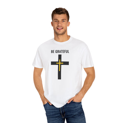 "Be Grateful", Unisex T-shirt