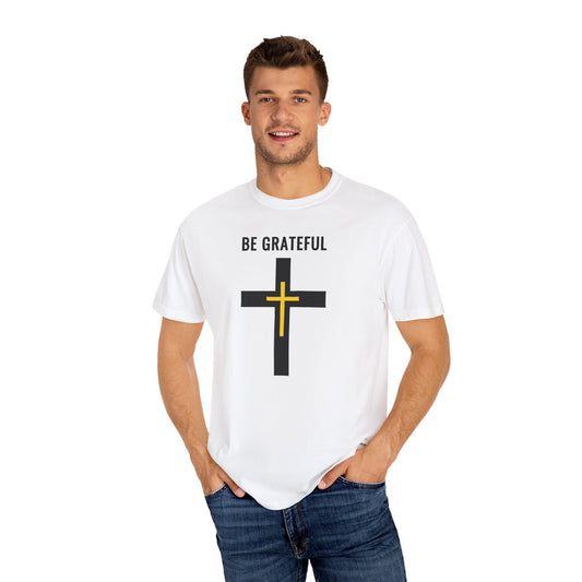 "Be Grateful", Unisex T-shirt