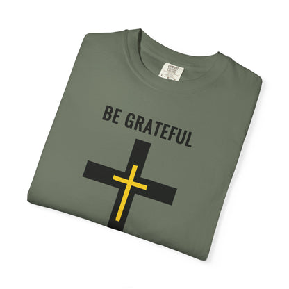 "Be Grateful", Unisex T-shirt