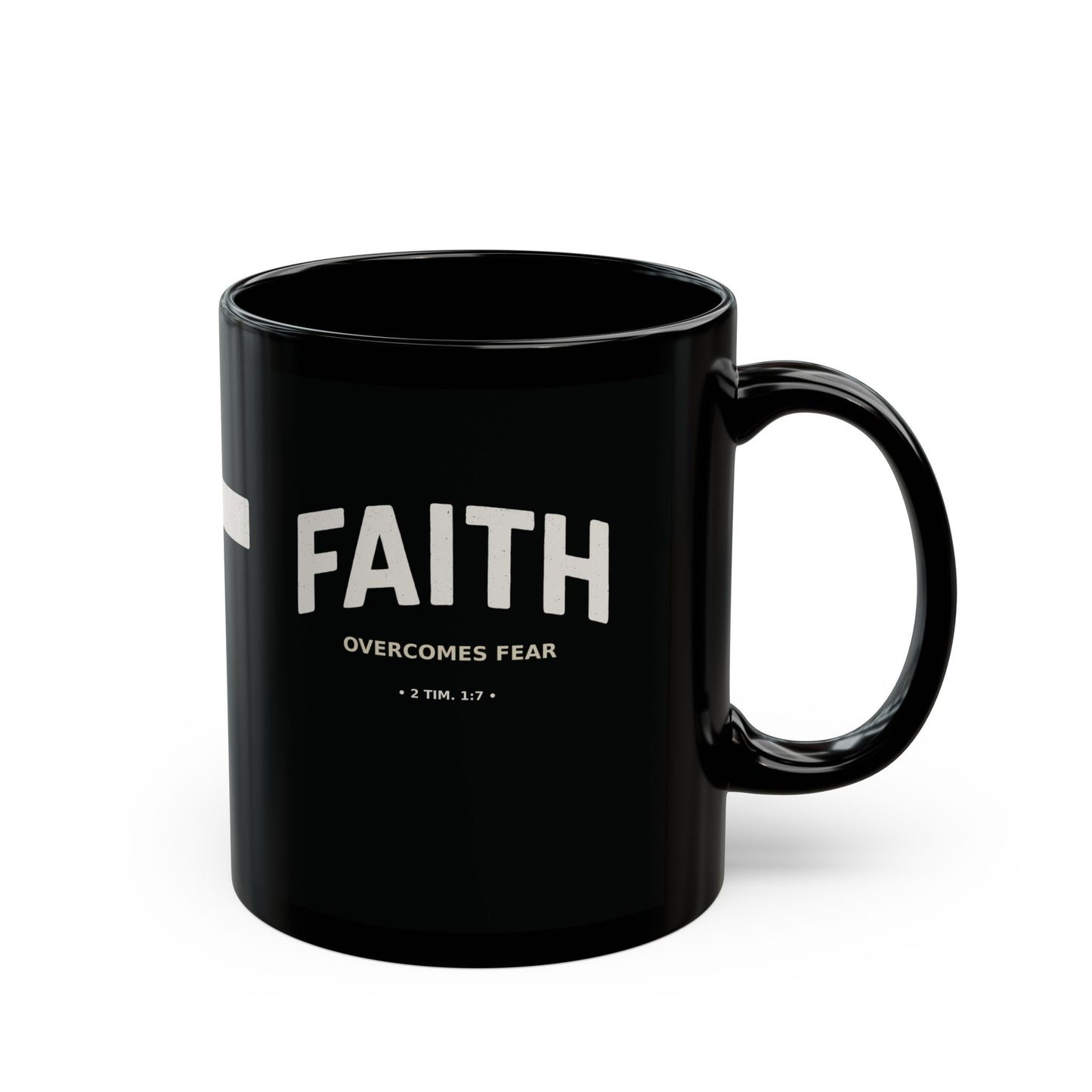 "Faith Overcomes Fear", Black Mug (11oz & 15oz)