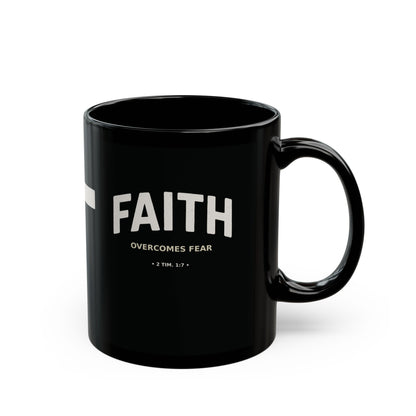 "Faith Overcomes Fear", Black Mug (11oz & 15oz)