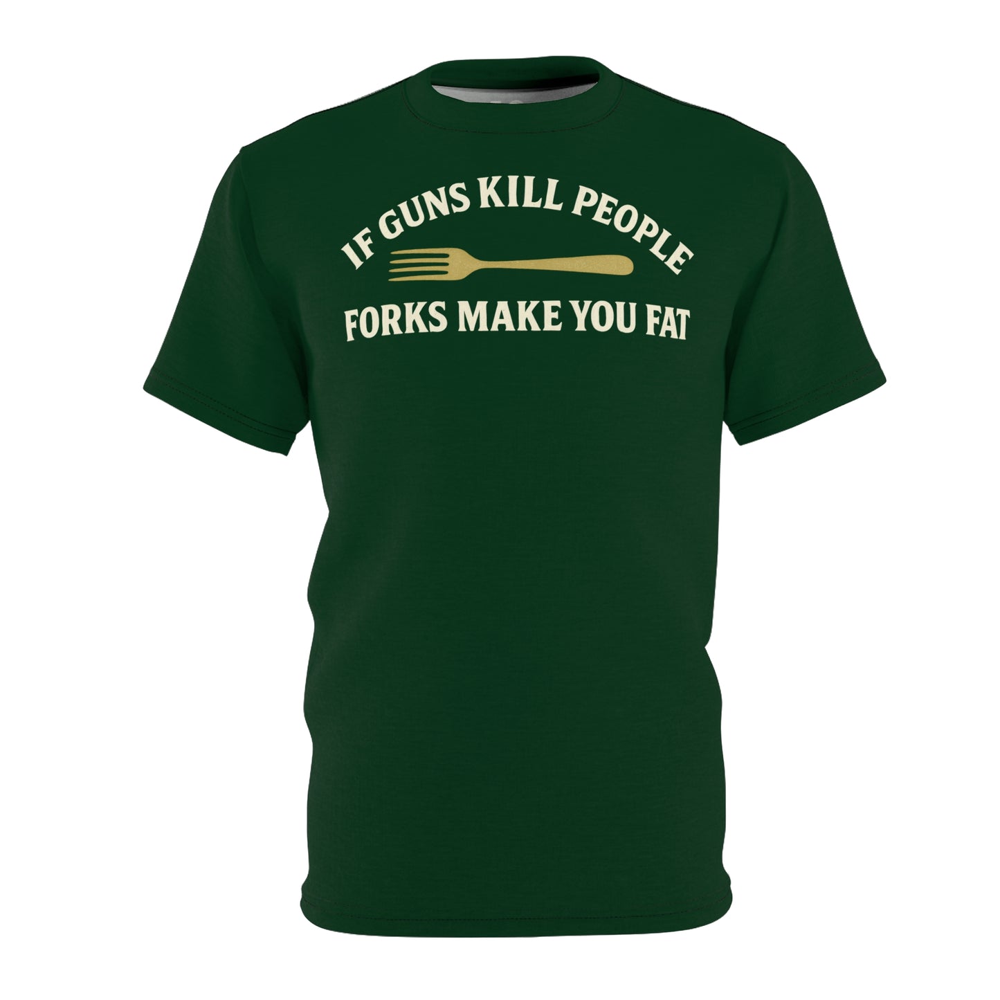 ''Forks Make You Fat", Unisex T-shirt (Monsoon Green)