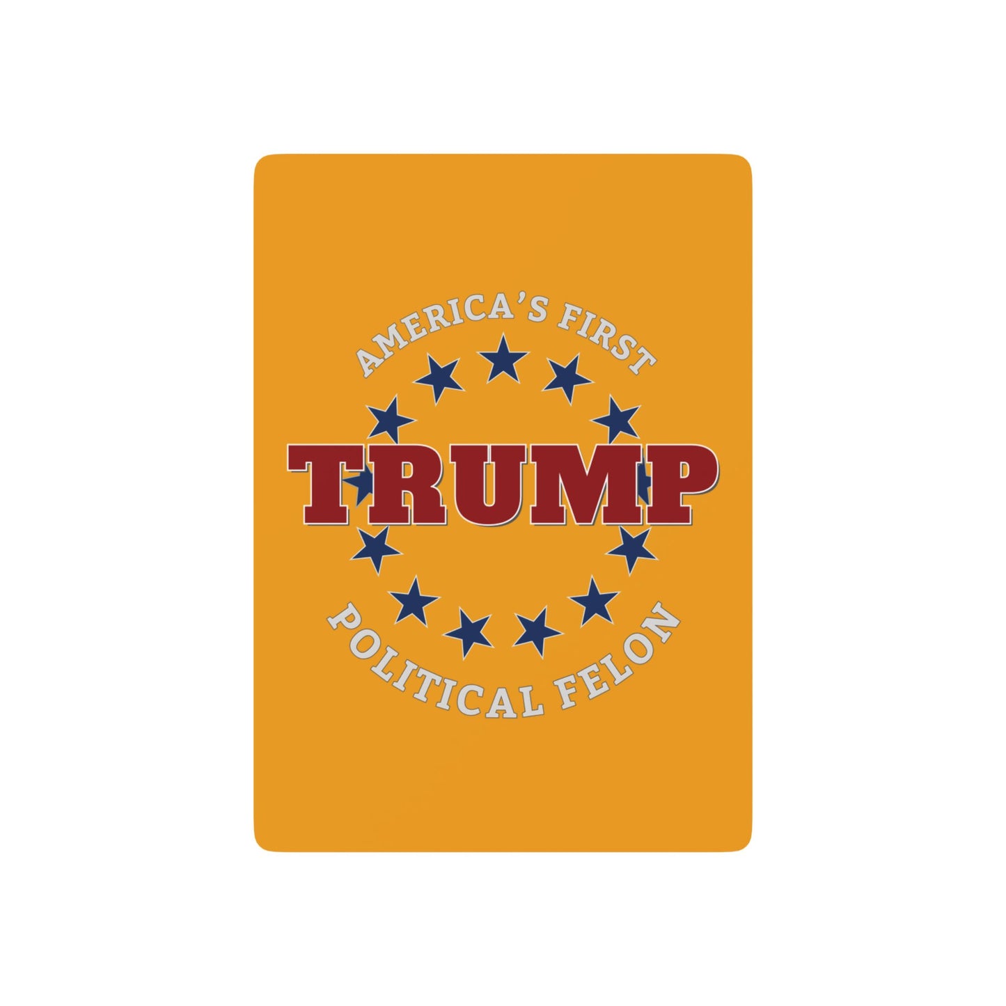 "Trump - Political Felon", Political Playing Cards (School Bus Yellow)