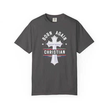 "Born Again Christian" #04, Unisex T-shirt