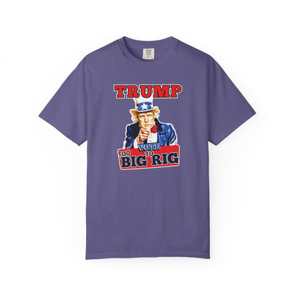 "Trump - Too Big To Rig", Unisex T-shirt