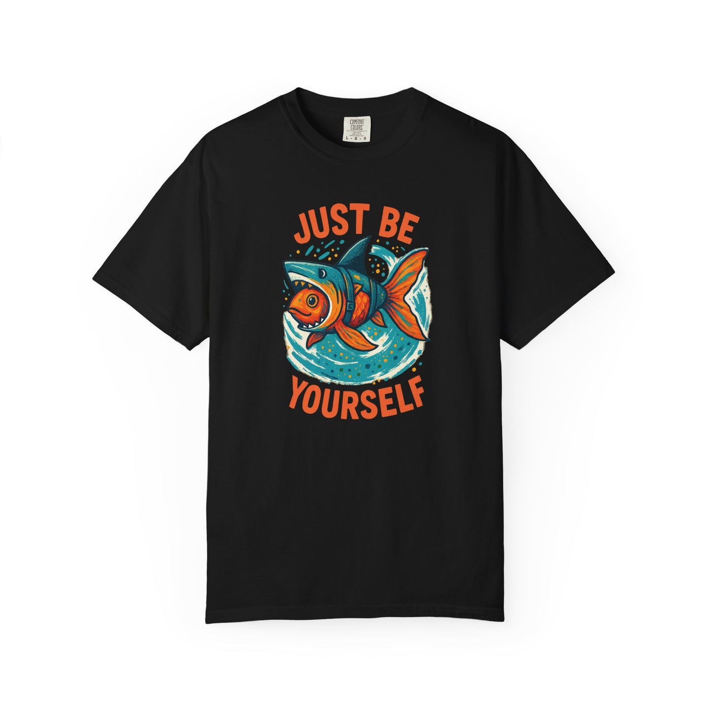 "Just Be Yourself", Unisex T-shirt (Black and dark colors)