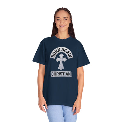 "Born Again Christian" #03, Unisex T-shirt