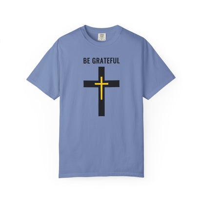 "Be Grateful", Unisex T-shirt