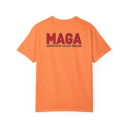 "MAGA - Destroyer of Far Left Wokeism", Unisex T-shirt