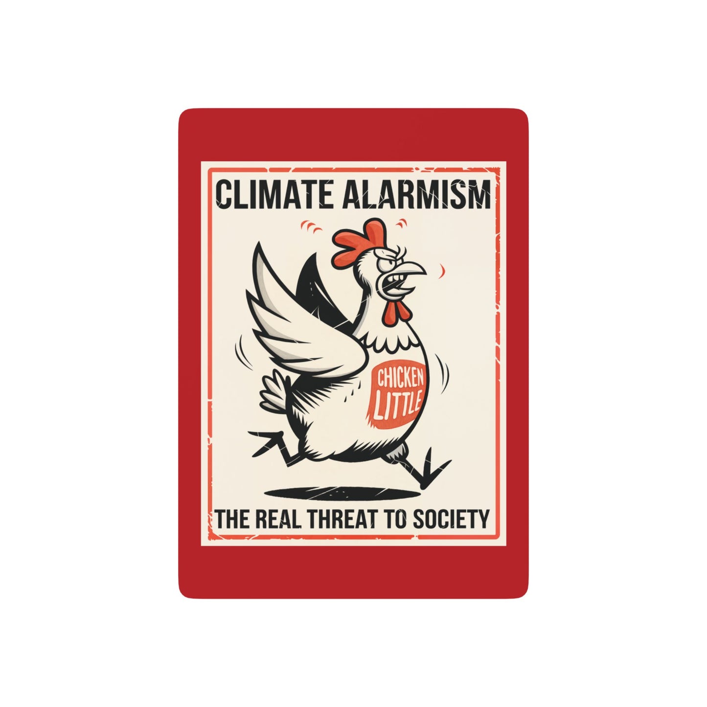 "Climate Alarmism - The Real Threat to Society" #21, Cultural Playing Cards (Venetian Red)