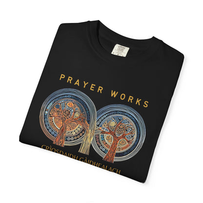 "Prayer Works - Criosdaidh Gàidhealach", Unisex T-shirt