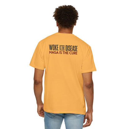 "Woke is the Disease - Maga is the Cure", Unisex T-shirt