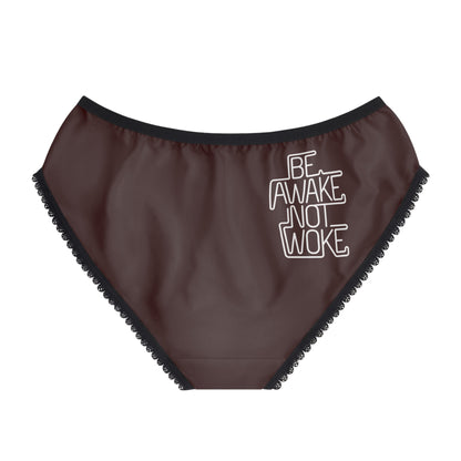 "Be Awake Not Woke" #1, Women's Briefs (Mahogany)