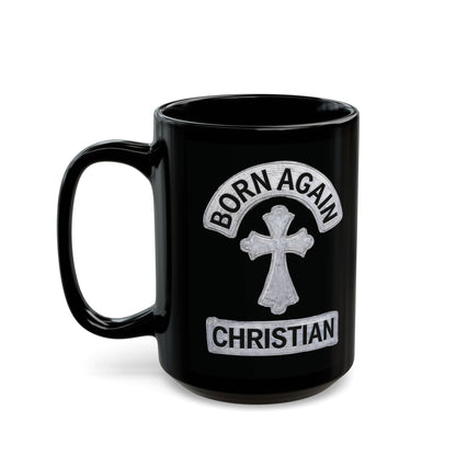 "Born Again Christian" #03, Black Mug (11oz & 15oz)