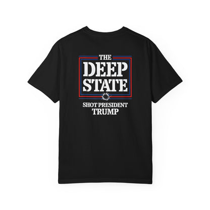 "The Deep State Shot President Trump" #01, Unisex T-shirt