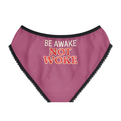 "Be Awake Not Woke" #10, Women's Briefs (Bashful Pink)