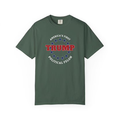 "Trump - America's First Political Felon", Unisex T-shirt
