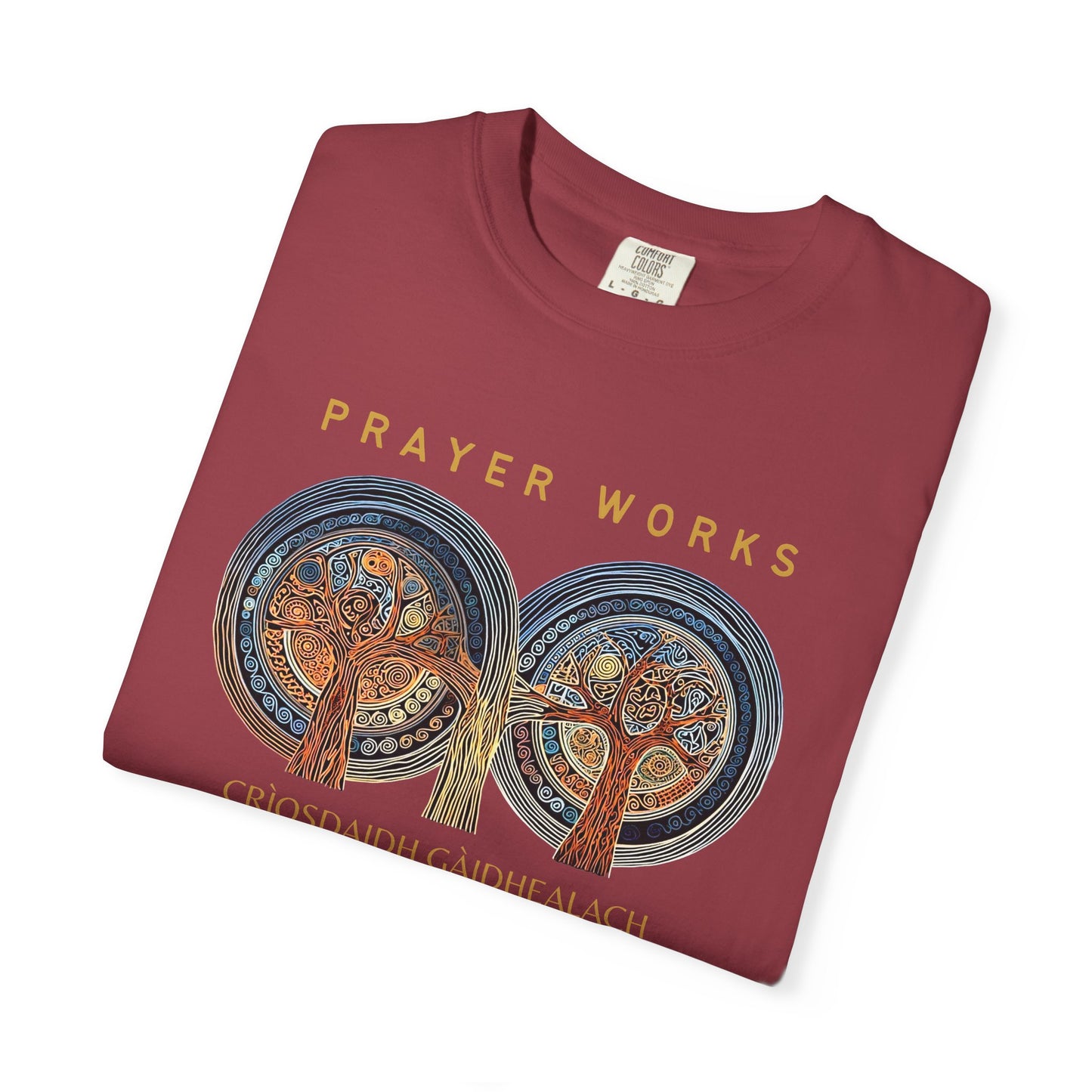 "Prayer Works - Criosdaidh Gàidhealach", Unisex T-shirt