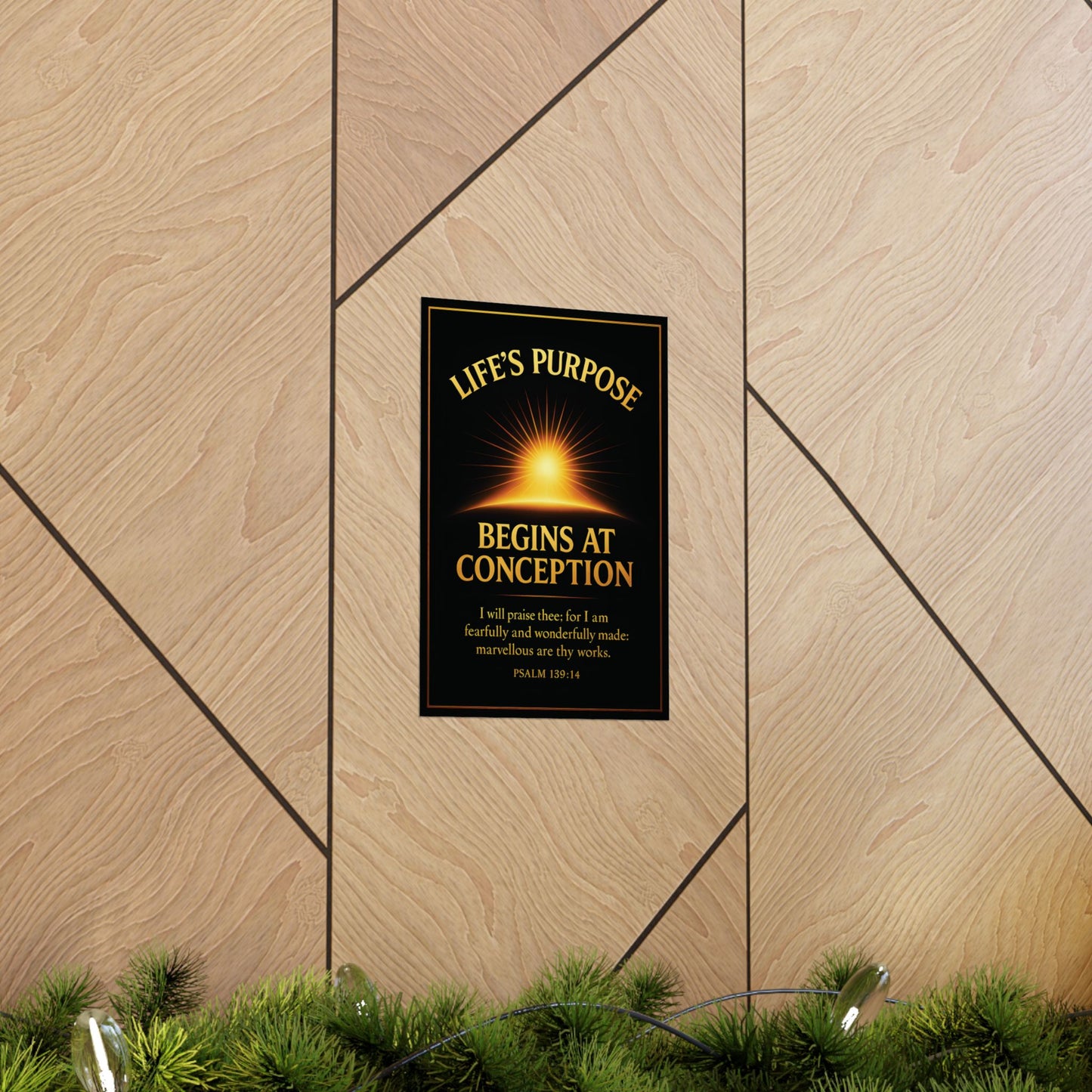 "Life's Purpose, Psalm 139:14", Poster