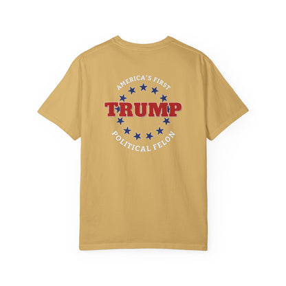 "Trump - America's First Political Felon", Unisex T-shirt