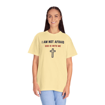 "I am not Afraid", Unisex T-shirt (Light Colors)
