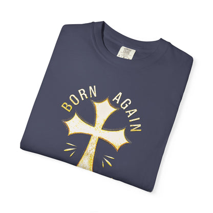 "Born Again Christian" #02, Unisex T-shirt