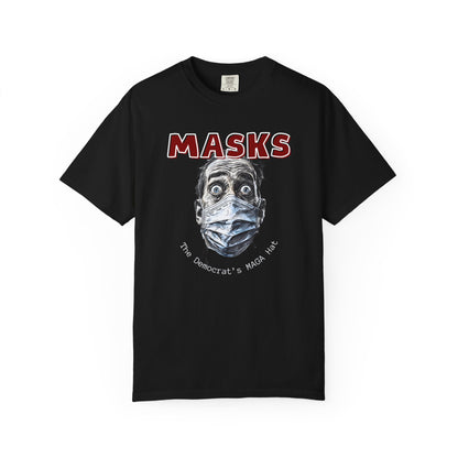 "MASKS - The Democrat's MAGA Hat", Unisex T-shirt