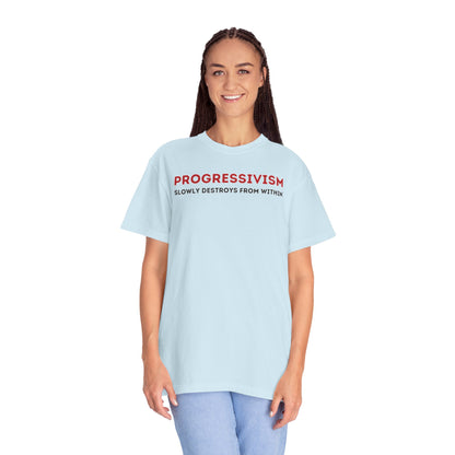 "Progressivism Slowly Destroys From Within", Unisex T-shirt (Light Colors)