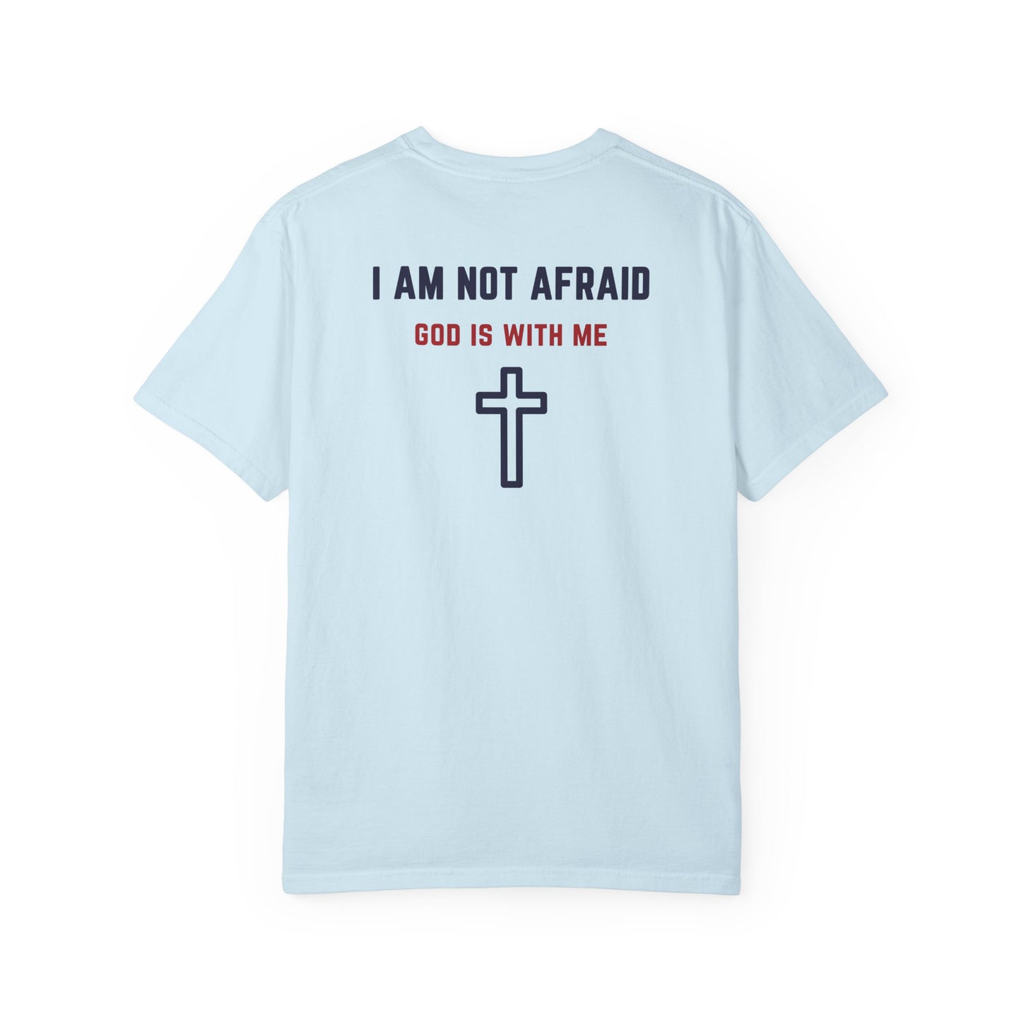 "I am not Afraid", Unisex T-shirt (Light Colors)