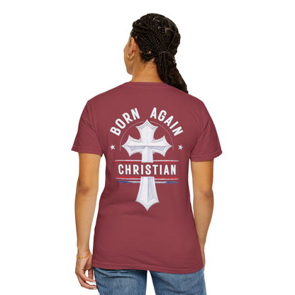 "Born Again Christian" #04, Unisex T-shirt