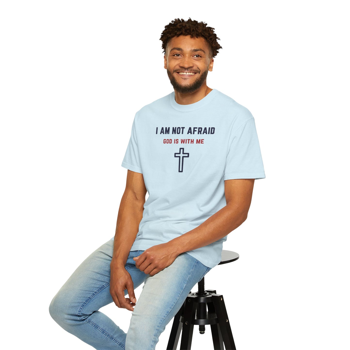"I am not Afraid", Unisex T-shirt (Light Colors)