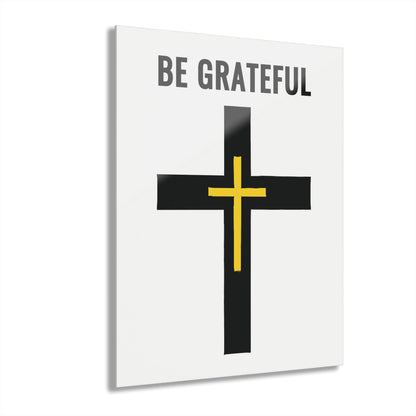 "Be Grateful", Acrylic Wall Prints (French Cleat Hanging) (Pure White)