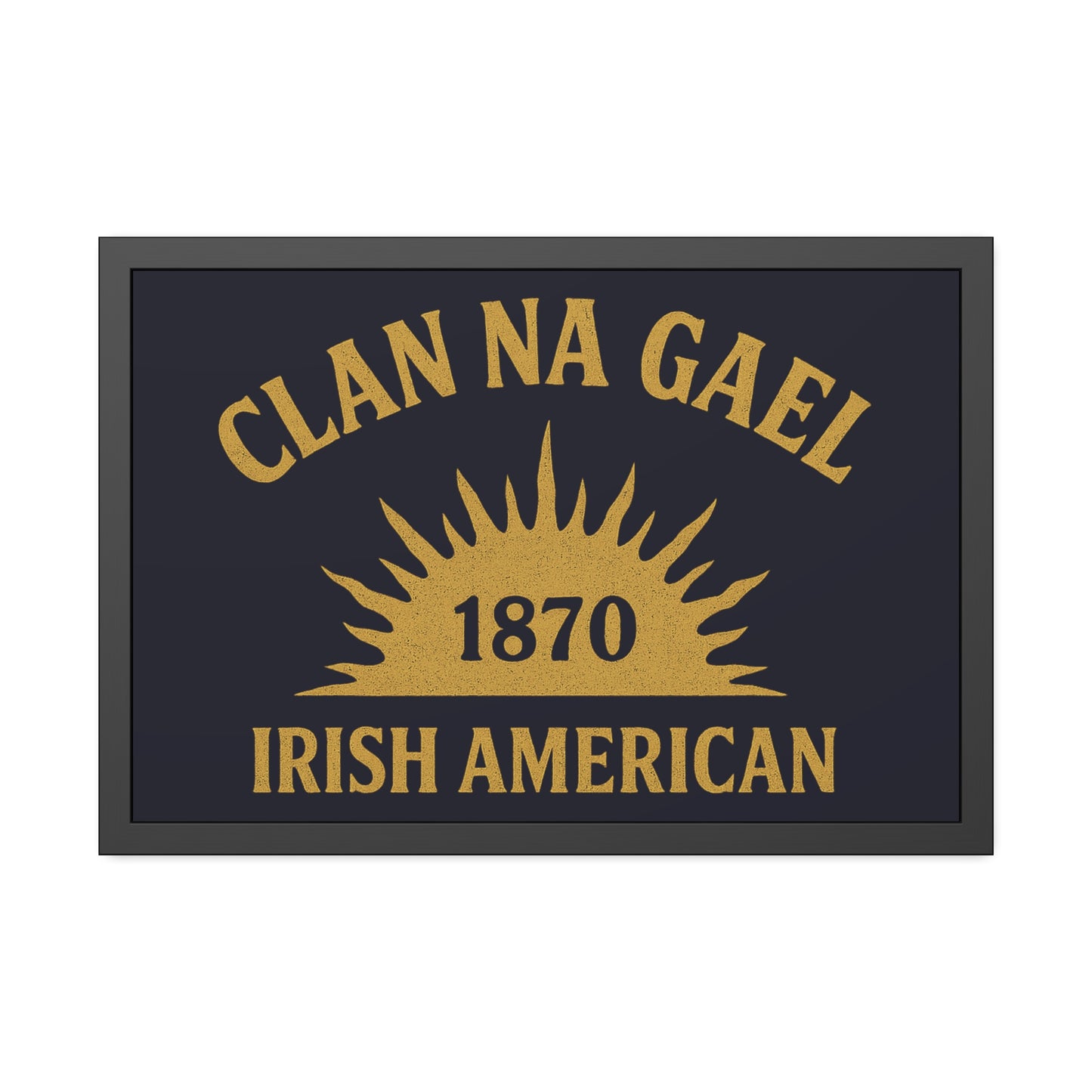 "Clan na Gael - Irish American", Framed Paper Poster (Black Rock Blue)