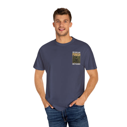 "God Does Not Punish - God Teaches" #03, Unisex T-shirt