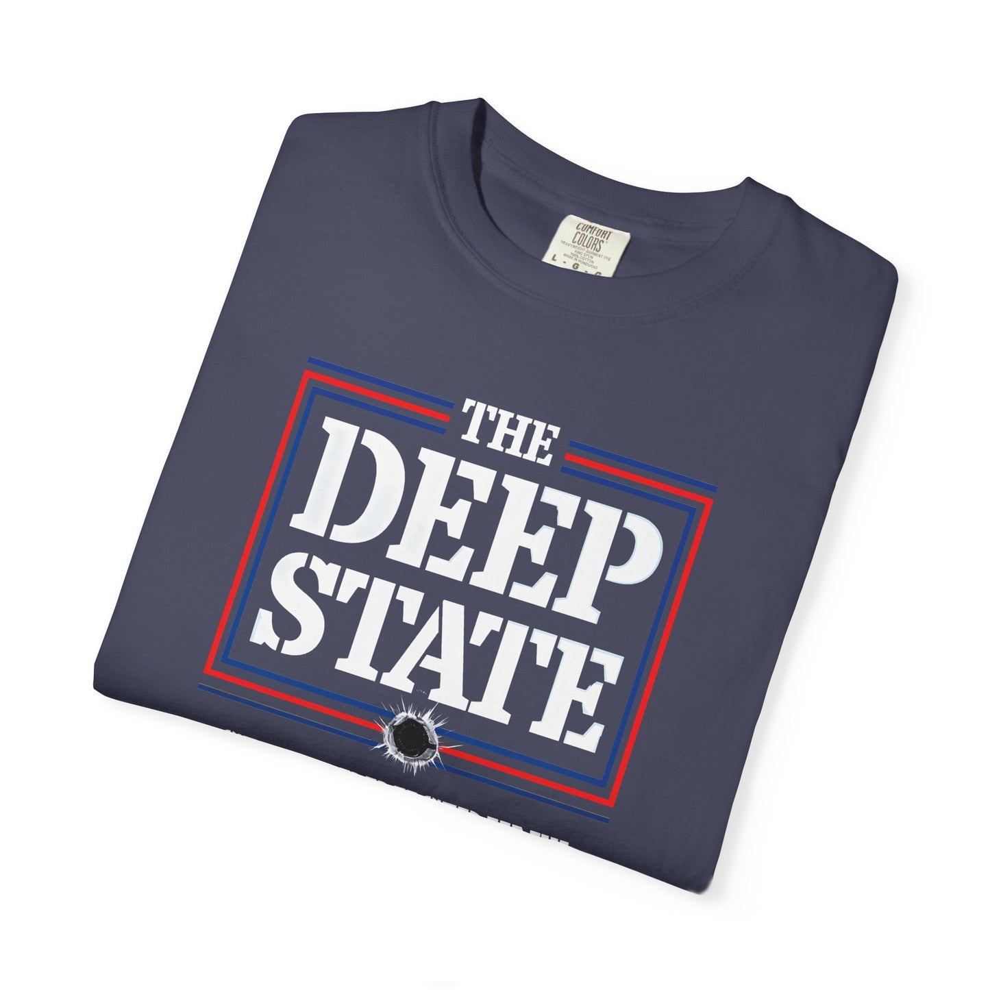 "The Deep State Shot President Trump" #01, Unisex T-shirt