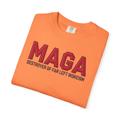 "MAGA - Destroyer of Far Left Wokeism", Unisex T-shirt