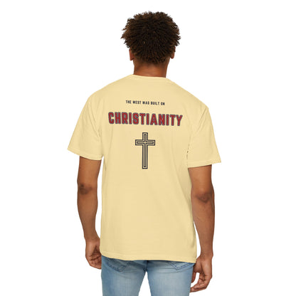 "The West was built on Christianity", Unisex T-shirt