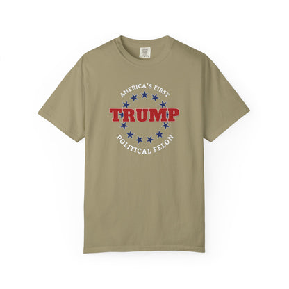 "Trump - America's First Political Felon", Unisex T-shirt