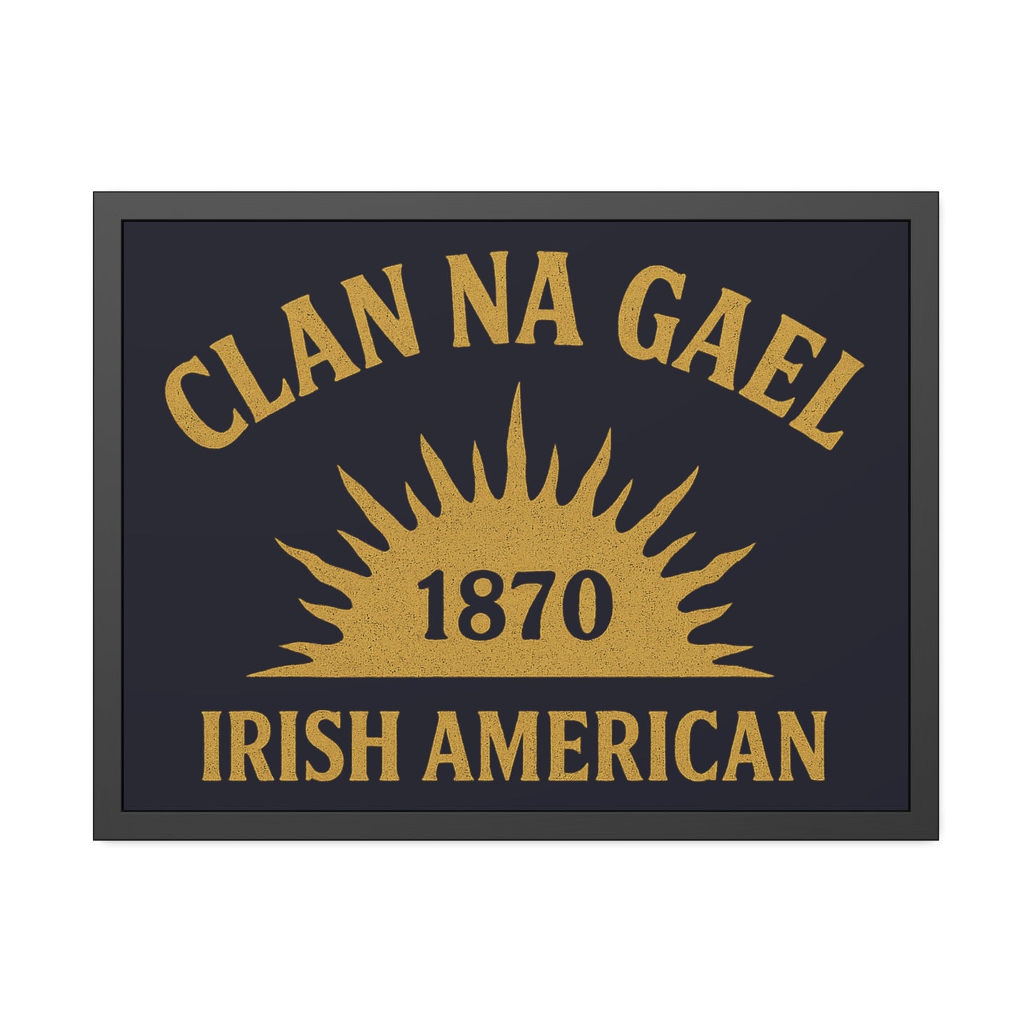 "Clan na Gael - Irish American", Framed Paper Poster (Black Rock Blue)