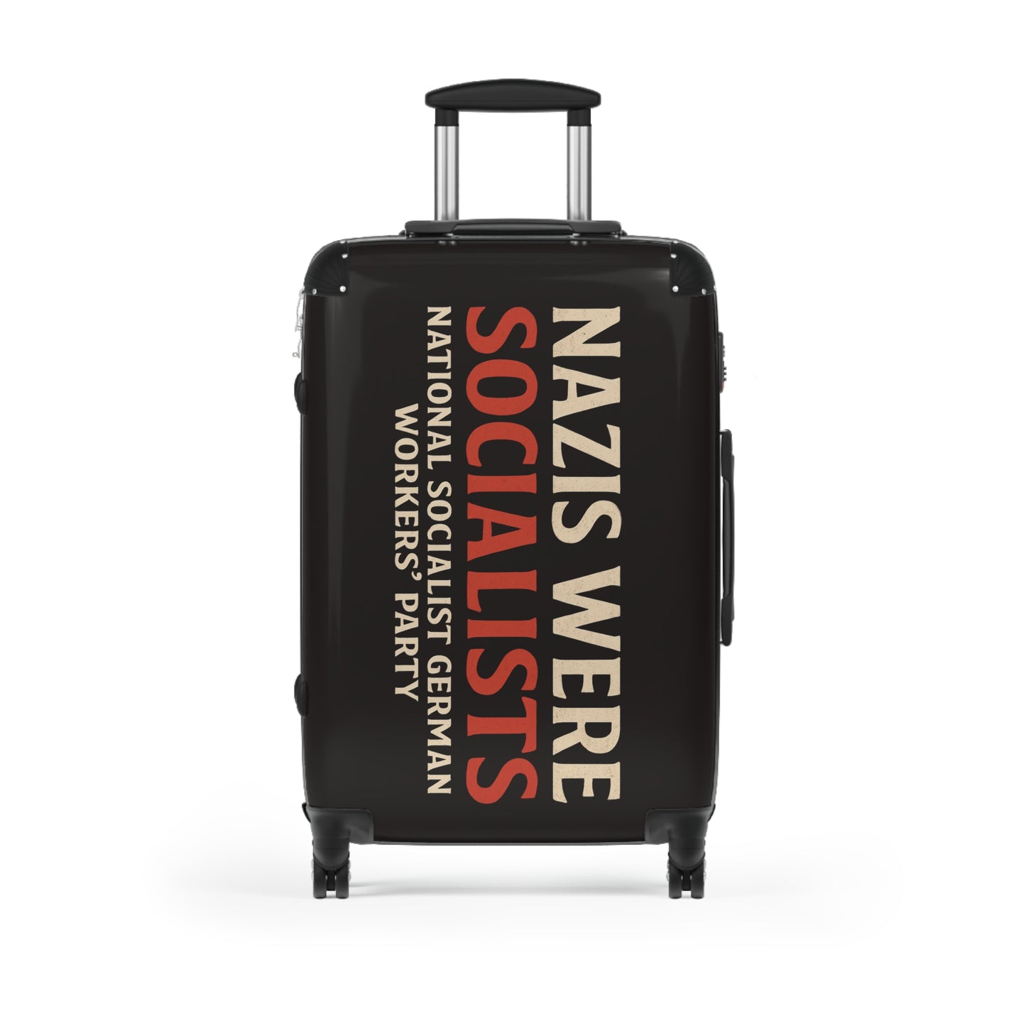"Nazis were Socialists", Suitcase (Soot Black)