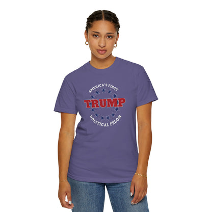 "Trump - America's First Political Felon", Unisex T-shirt