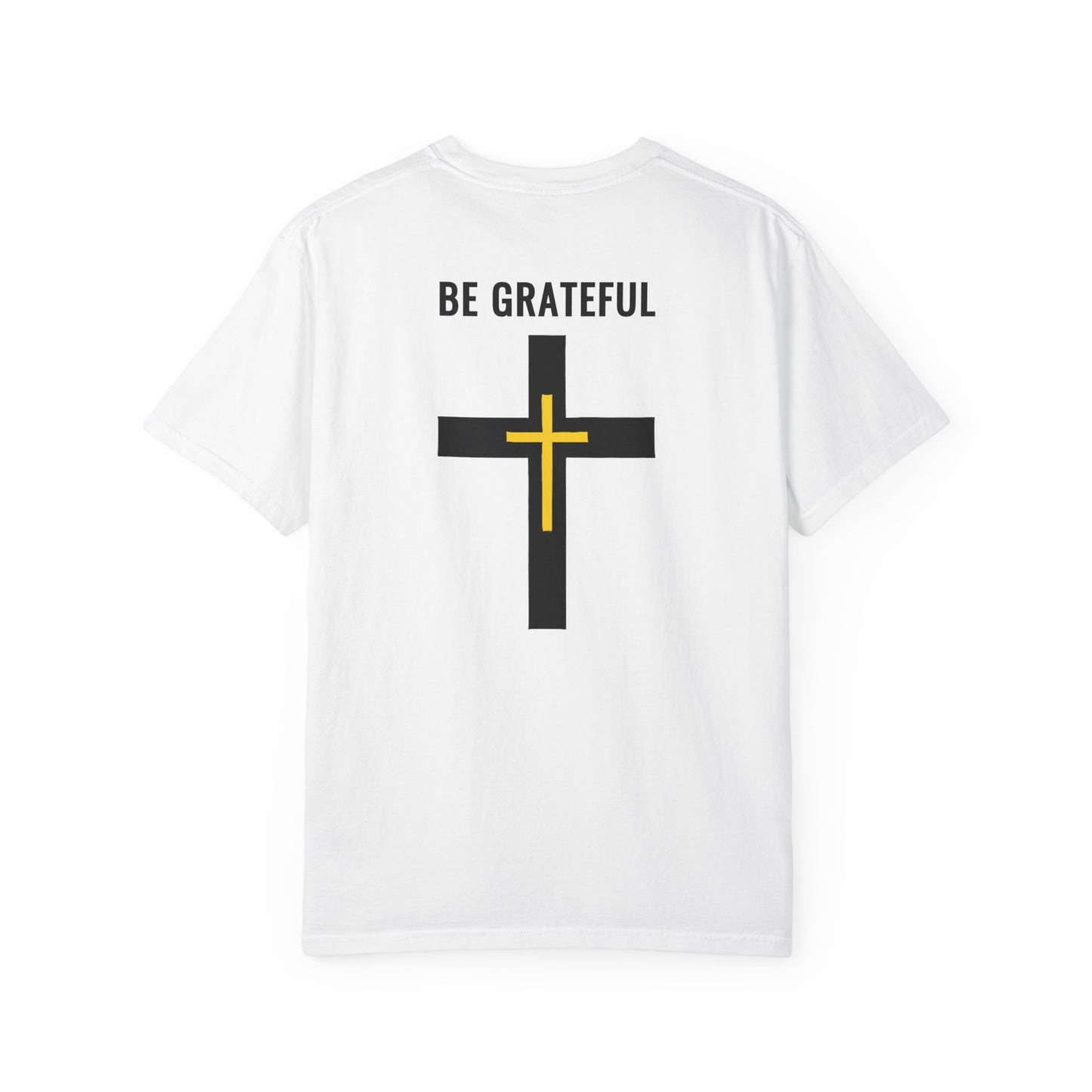 "Be Grateful", Unisex T-shirt