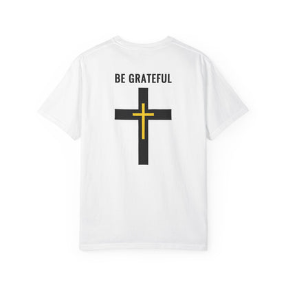 "Be Grateful", Unisex T-shirt