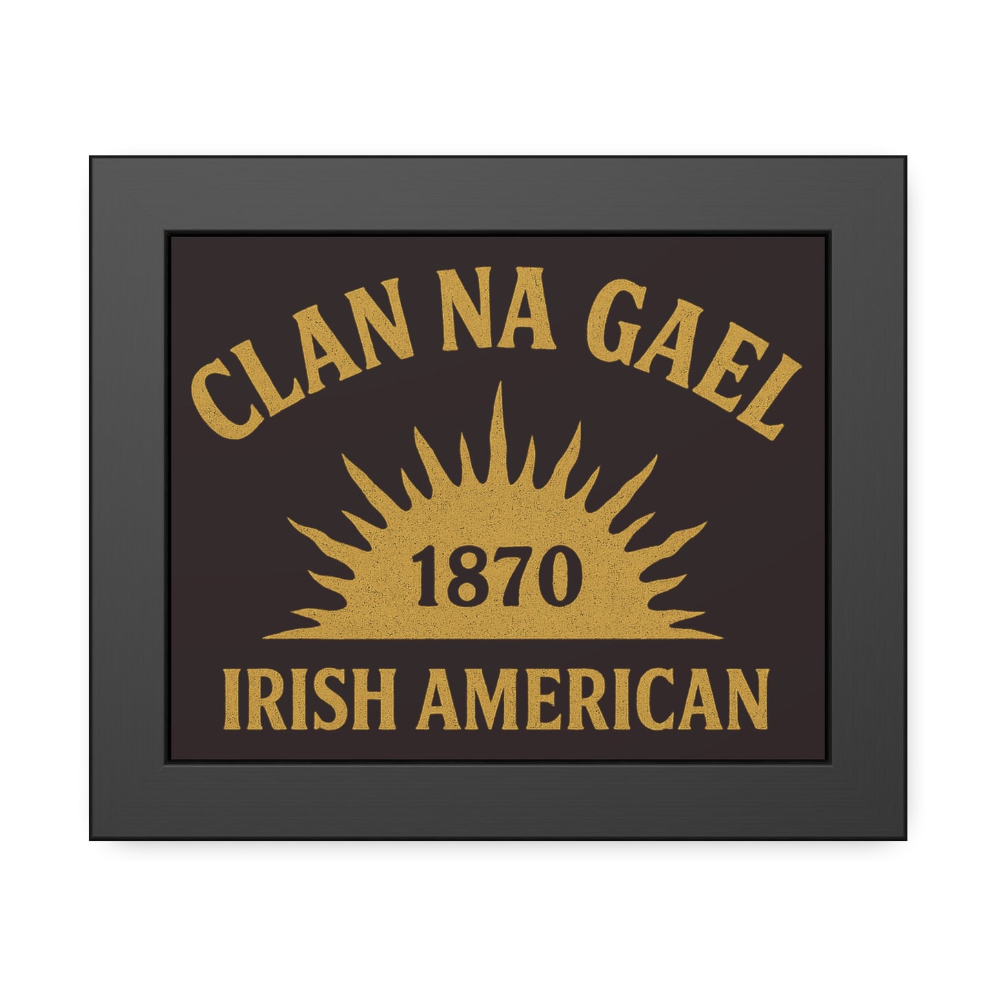 "Clan na Gael - Irish American", Framed Paper Poster (Seal Brown)