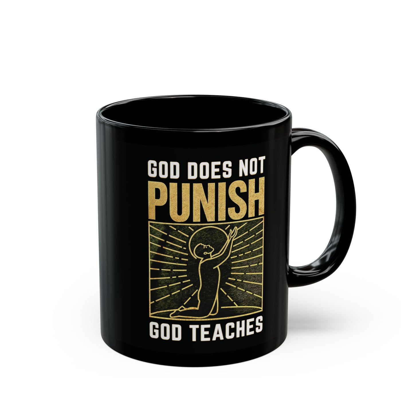 "God Does Not Punish - God Teaches" #03, Black Mug (11oz & 15oz)