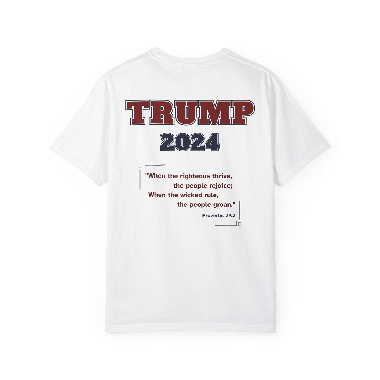 "Trump 2024 - Proverbs 29:2", Unisex T-shirt - Historical Collectible