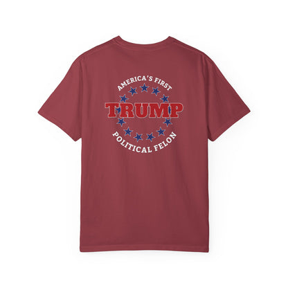"Trump - America's First Political Felon", Unisex T-shirt