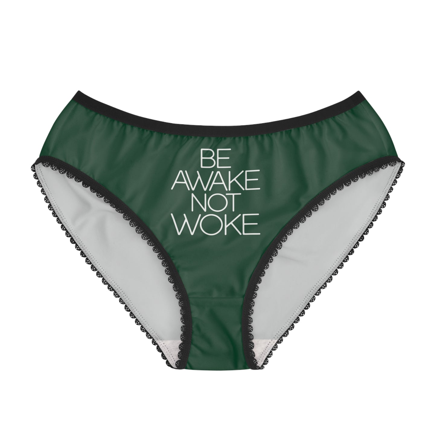 "Be Awake Not Woke" #2, Women's Briefs (Evergreen)