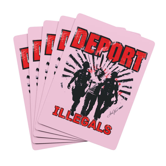 "Deport Illegals", Cultural Playing Cards (Shampoo Pink)