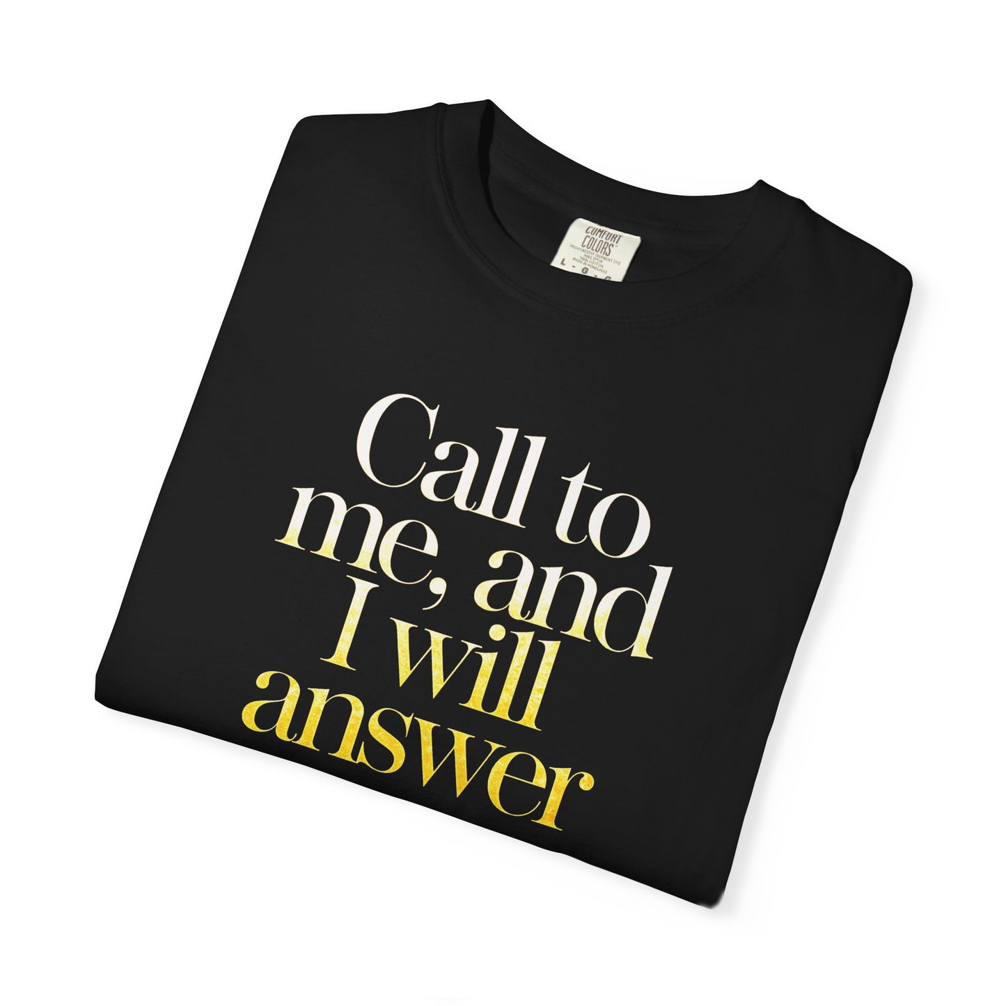 "Call to Me - Jeremiah 33:3" #02, Unisex T-shirt